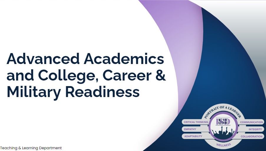 Advanced Academics and College, Career & Military Readiness